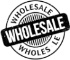 WHOLESALE